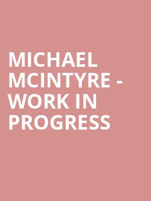 Michael McIntyre - Work In Progress at Bristol Hippodrome